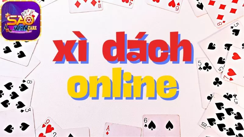 luat-choi-xi-dach-online-tai-saowin
